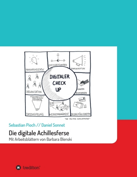 Die digitale Achillesferse - Prof. Dr. Sebastian Pioch, Daniel Sonnet