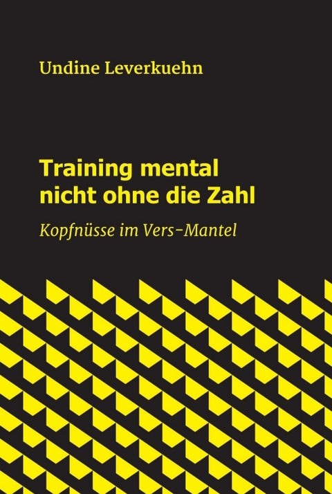 Training mental nicht ohne die Zahl - Undine Leverkuehn