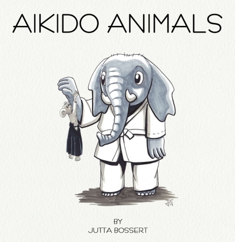 Aikido Animals - Jutta Bossert