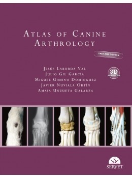 Atlas of Canine Arthrology - Jesús Laborda Val, Julio Gil García, Miguel Gimeno Domínguez, Amaia Unzueta Galarza, Javier Nuviala Ortín