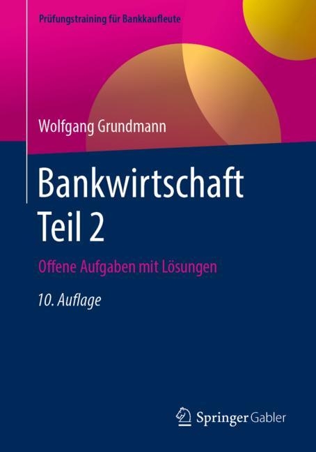 Bankwirtschaft Teil 2 - Wolfgang Grundmann