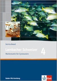Lambacher Schweizer - aktuelle Ausgabe für Baden-Württemberg / Serviceband 4