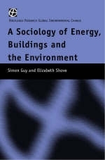 Sociology of Energy, Buildings and the Environment -  Simon Guy,  Elizabeth Shove