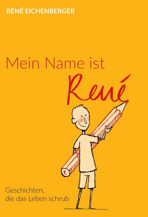 Mein Name ist René - René Eichenberger