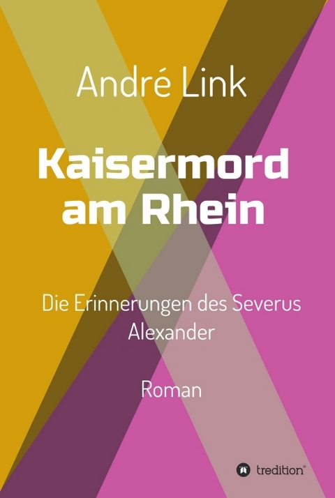 Kaisermord am Rhein - André Link