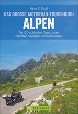 Das große Motorrad-Tourenbuch Alpen - Studt, Heinz E.