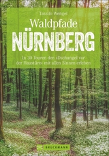 Waldpfade Nürnberg - Tassilo Wengel