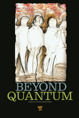 Beyond Quantum - 