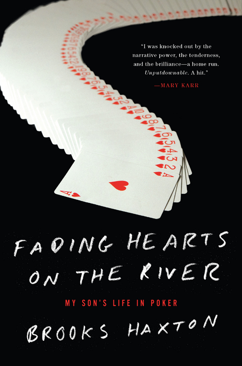 Fading Hearts on the River -  Brooks Haxton