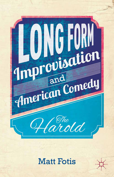 Long Form Improvisation and American Comedy - M. Fotis