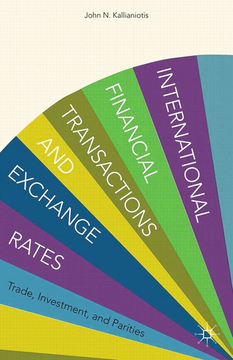 International Financial Transactions and Exchange Rates -  I. Kallianiotis