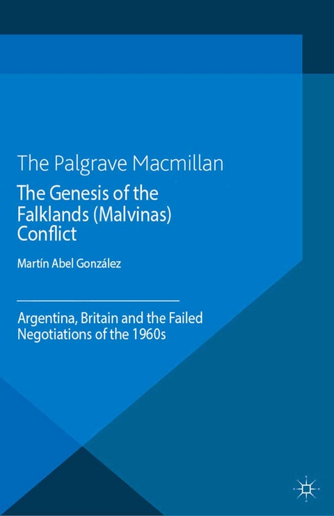 The Genesis of the Falklands (Malvinas) Conflict - M. González