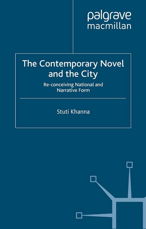 Contemporary Novel and the City -  S. Khanna