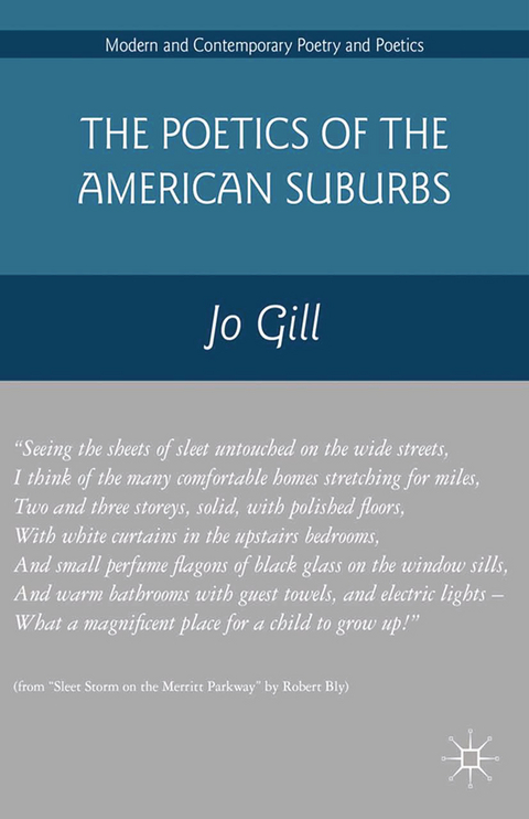 Poetics of the American Suburbs -  Jo Gill