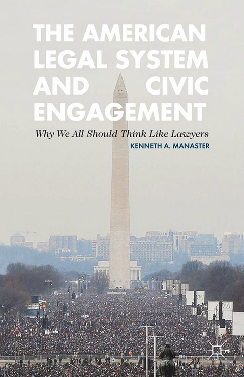 American Legal System and Civic Engagement -  Kenneth Manaster