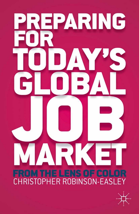 Preparing for Today's Global Job Market - C. Robinson-Easley