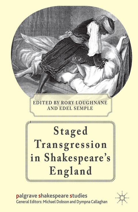 Staged Transgression in Shakespeare's England - 