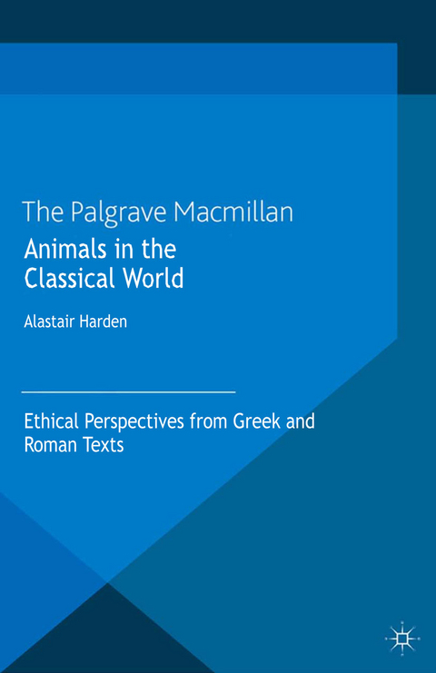 Animals in the Classical World - A. Harden