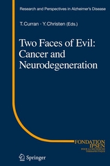 Two Faces of Evil: Cancer and Neurodegeneration - 