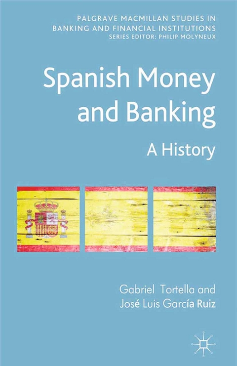 Spanish Money and Banking - G. Tortella, J. García Ruiz