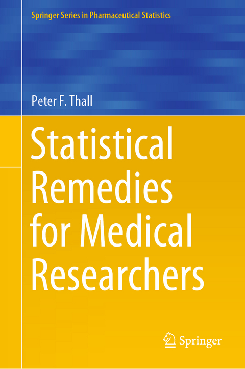 Statistical Remedies for Medical Researchers - Peter F. Thall