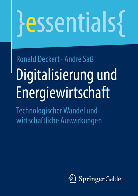 Digitalisierung und Energiewirtschaft - Ronald Deckert, André Saß