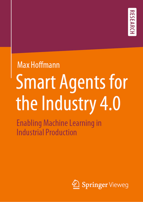 Smart Agents for the Industry 4.0 - Max Hoffmann