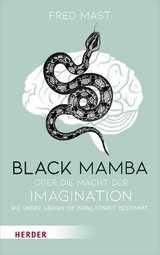 Black Mamba oder die Macht der Imagination - Fred Mast