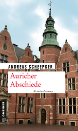 Auricher Abschiede - Scheepker, Andreas