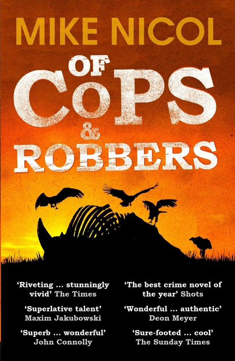 Of Cops & Robbers -  Mike Nicol