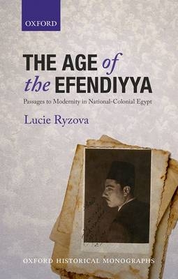Age of the Efendiyya -  Lucie Ryzova