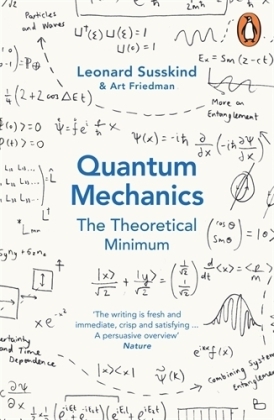 Quantum Mechanics: The Theoretical Minimum -  Art Friedman,  Leonard Susskind