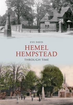 Hemel Hempstead Through Time -  Eve Davis