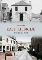 East Kilbride Through Time -  Bill Niven