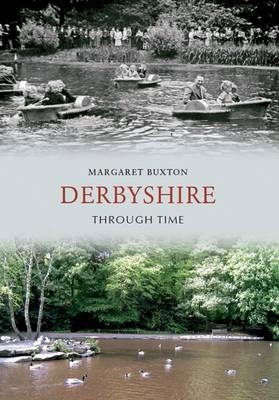 Derbyshire Through Time -  Margaret Buxton