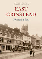 East Grinstead Through a Lens -  David Gould