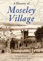 History of Moseley Village -  Norman Hewston