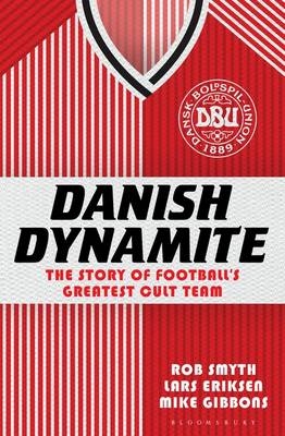 Danish Dynamite -  Lars Eriksen,  Mike Gibbons,  Mr Rob Smyth
