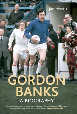 Gordon Banks -  Jim Morris