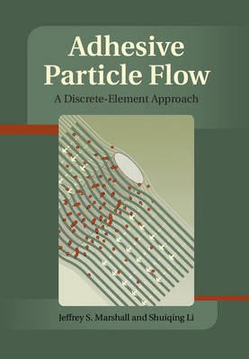 Adhesive Particle Flow - Beijing) Li Shuiqing (Tsinghua University,  Jeffery S. (University of Vermont) Marshall