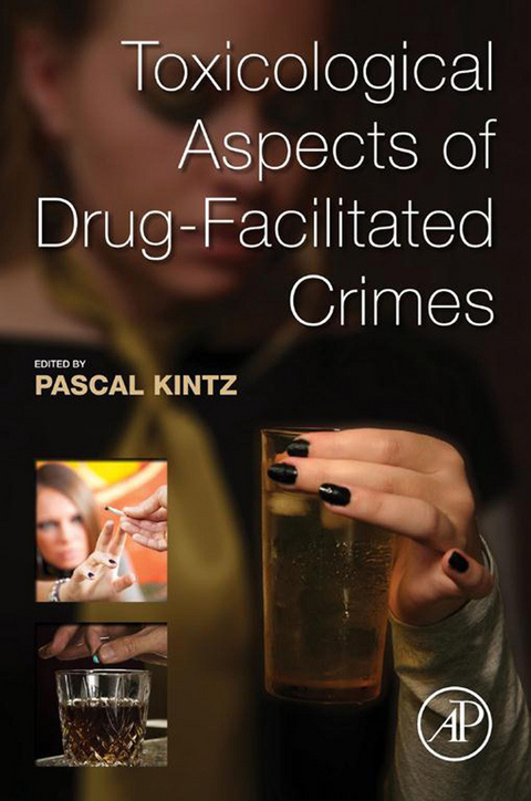 Toxicological Aspects of Drug-Facilitated Crimes - 