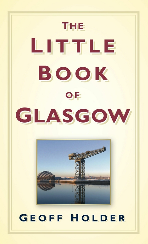 The Little Book of Glasgow -  Geoff Holder