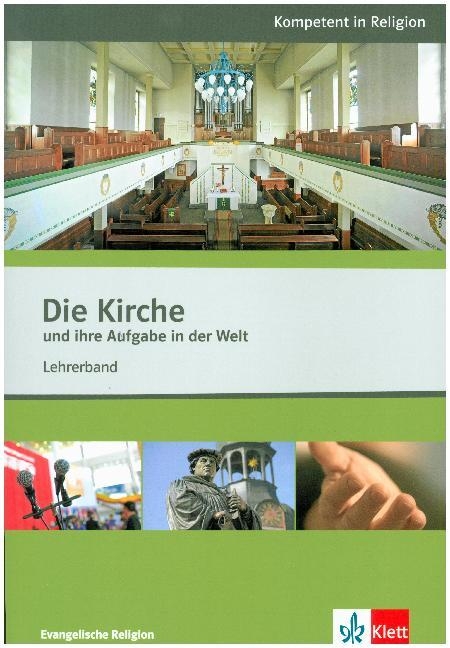 Die Kirche und ihre Aufgabe in der Welt - Andrea Fröchtling, Karsten Wernecke