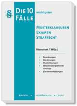 Die 10 wichtigsten Fälle Musterklausuren Examen Strafrecht - Hemmer, Karl-Edmund; Wüst, Achim