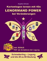 Kartenlegen lernen mit 40x Lenormand Power bei Veränderungen - Angelina Schulze