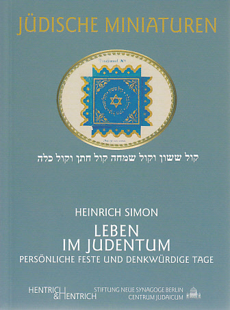 Leben im Judentum - Heinrich Simon