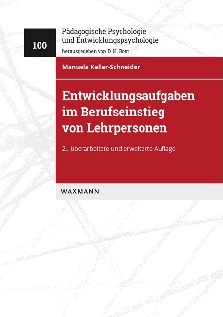 Entwicklungsaufgaben im Berufseinstieg von Lehrpersonen - Manuela Keller-Schneider