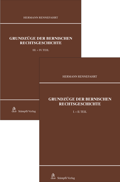 Grundzüge der bernischen Rechtsgeschichte (2 Bände) - Hermann Rennefahrt