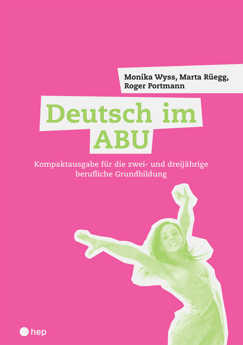 Deutsch im ABU - Monika Wyss, Roger Portmann, Marta Rüegg