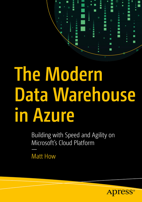 The Modern Data Warehouse in Azure - Matt How